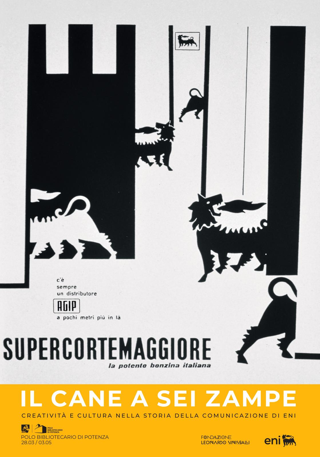 Il cane a sei zampe. Creatività e cultura nella storia della  comunicazione di Eni